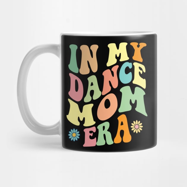 In my dance Mom Era by Wonder Pens